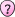 Question :?: